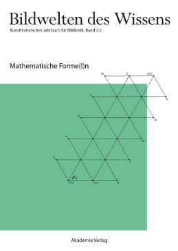 Bildwelten des Wissens - Band 7,2: Mathematische Forme(l)n